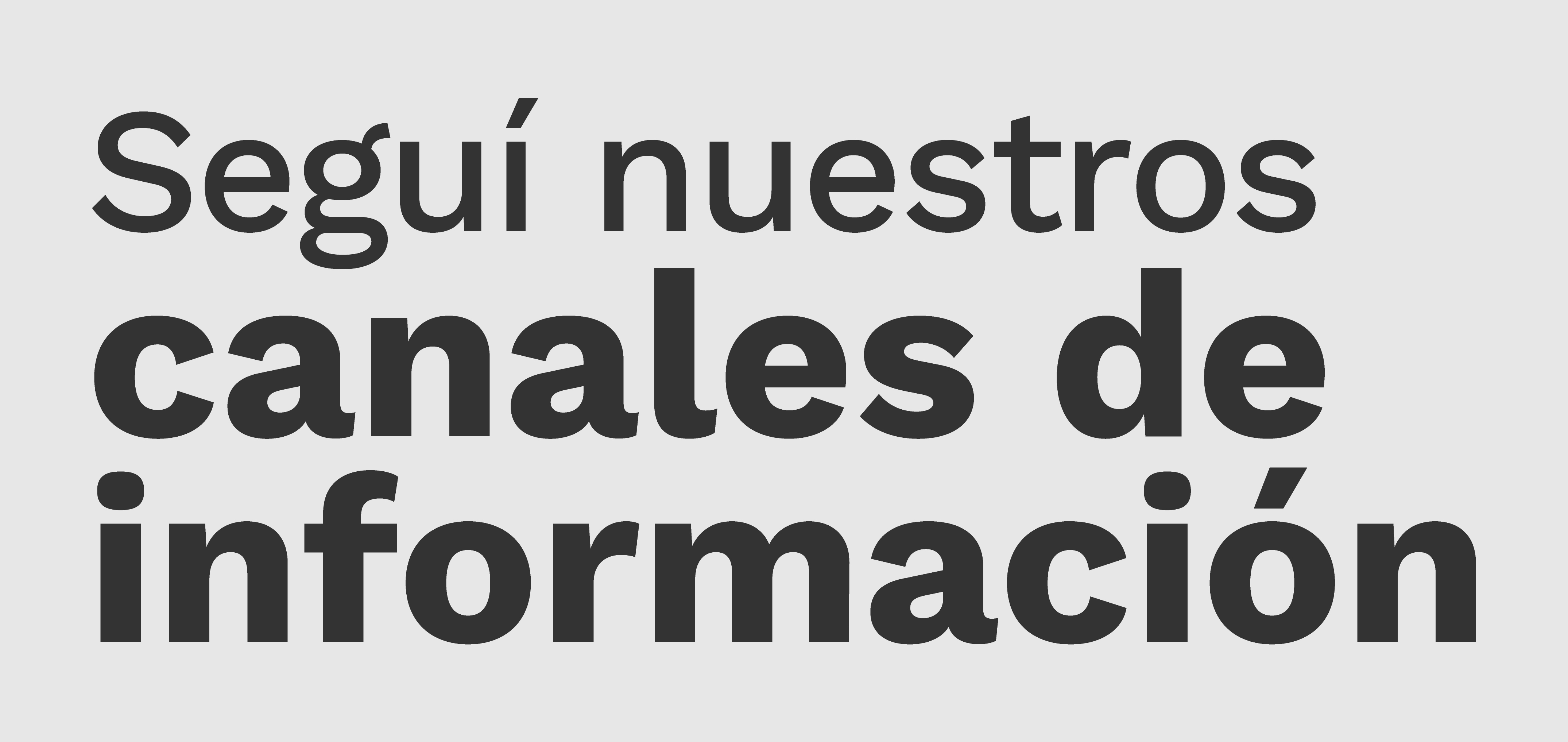Seguí nuestros canales de comunicacion